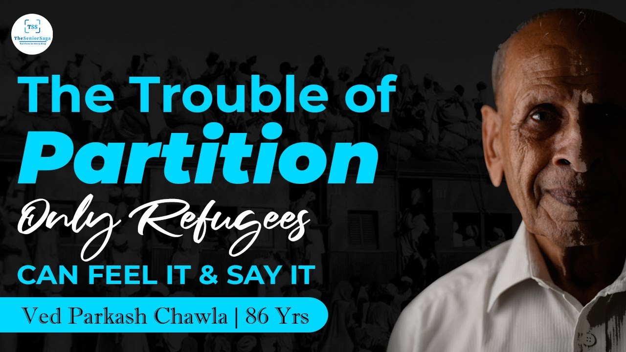 India's Partition: The Unheard Story of 1947 | Only Refugees Can Feel it- Ved Prakash Chawla, 86Yrs