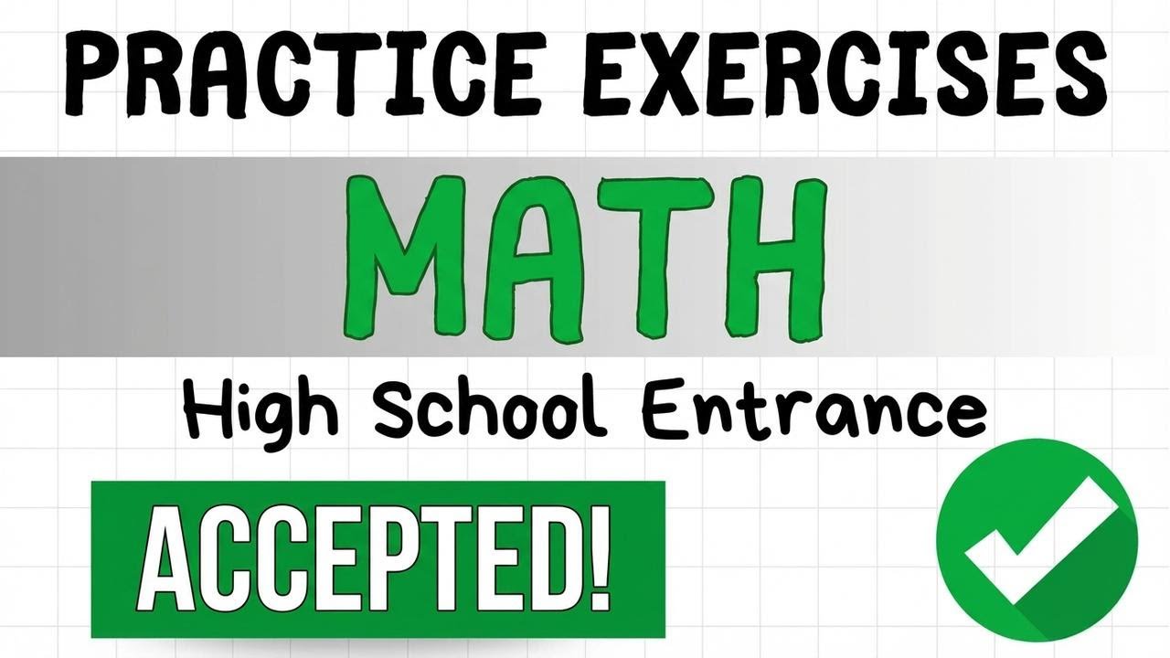 Practice Math Exercises for Your High School Entrance Exam | ECOEMS