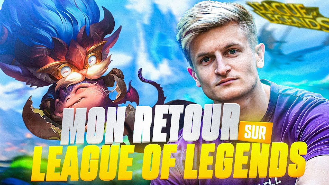MON RETOUR SUR LEAGUE OF LEGENDS APRES 4 ANS