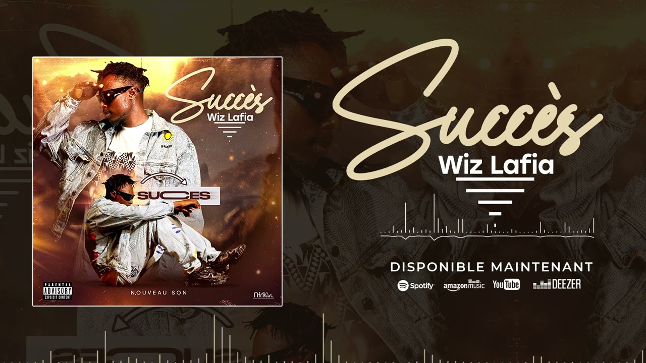 Wiz Lafia - Succès (Audio Officiel)