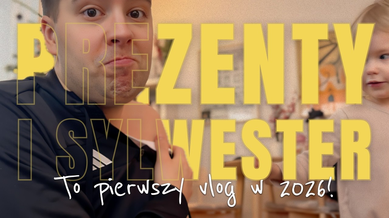 Co dostaliśmy pod choinkę i&hellip; przespany sylwester. Pierwszy vlog 2026!