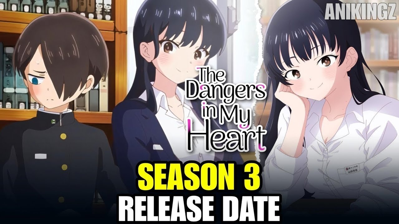 The Danger In My Heart Season 3 Release Date, Trailer, Cast & Plot | Everything We Know |Crunchyroll