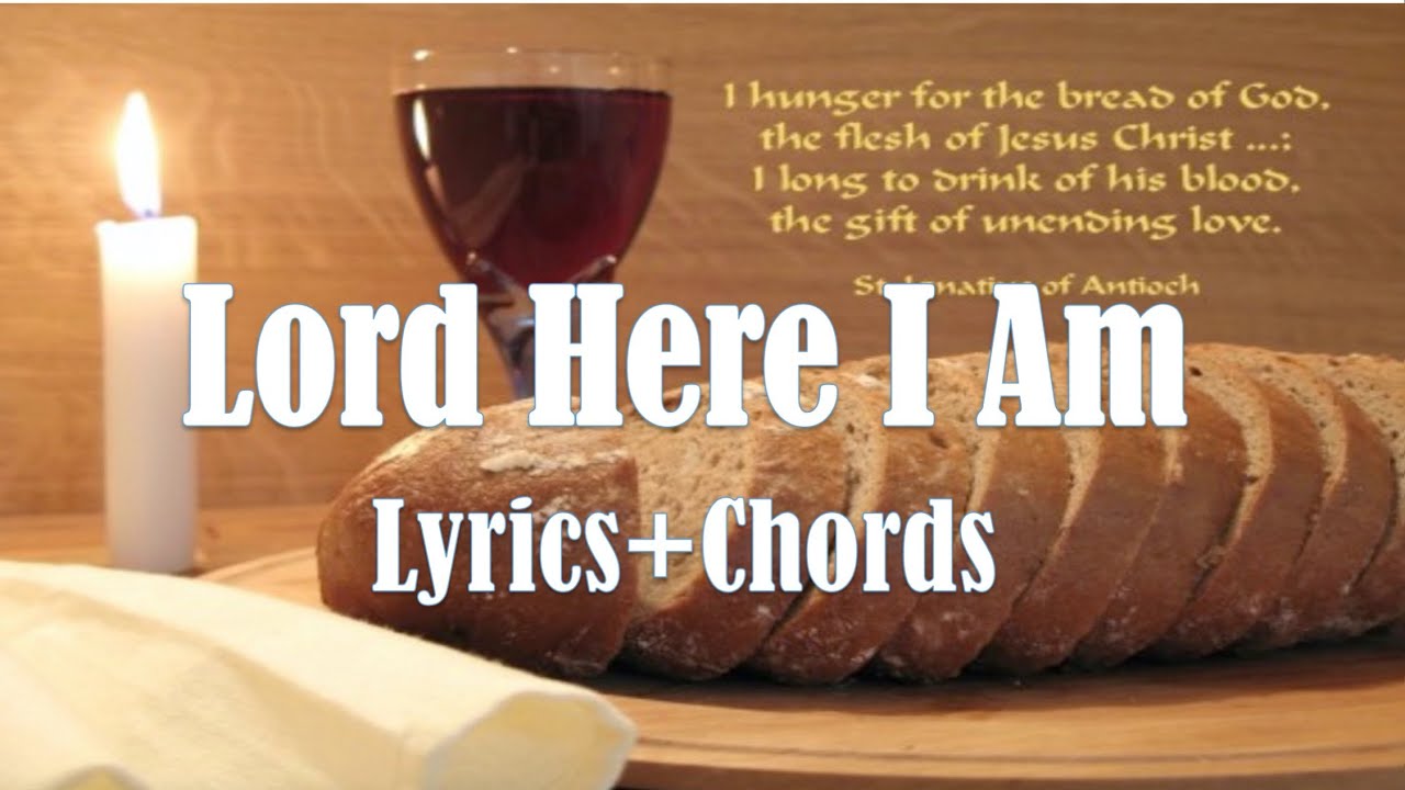 LORD HERE I AM w/ lyrics & chords Holy Mass Offertory song