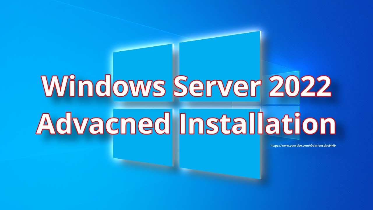 Windows Server 2022 Advanced Installation