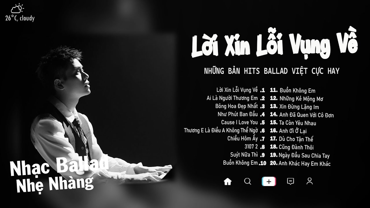 Lời Xin Lỗi Vụng Về, Ai L&agrave; Người Thương Em, 3107 2 | Những Bản Nhạc Ballad Cực G&acirc;y Nghiện