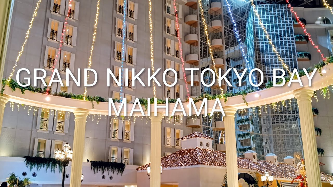 OUR STAY AT GRAND NIKKO TOKYO BAY MAIHAMA