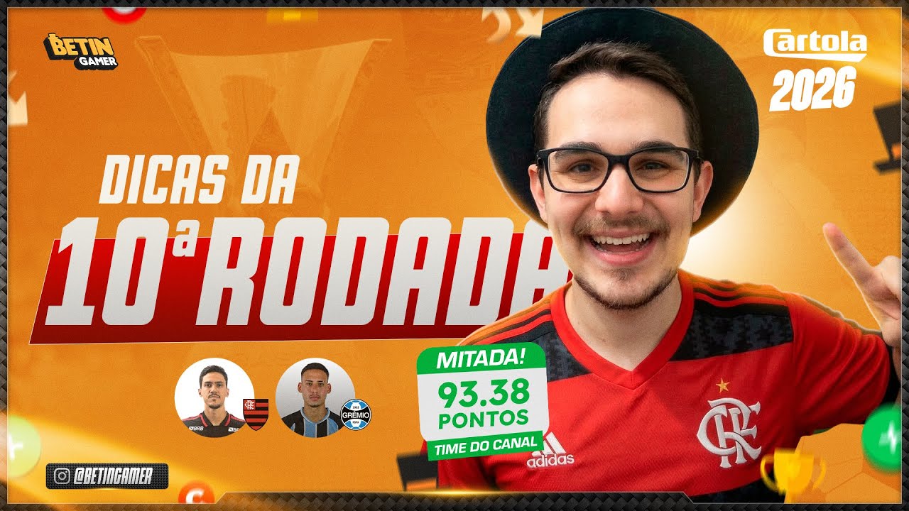 DICAS #10 RODADA | CARTOLA FC 2026 | FLAMENGO E GR&Ecirc;MIO PRA MITAR DE NOVO??