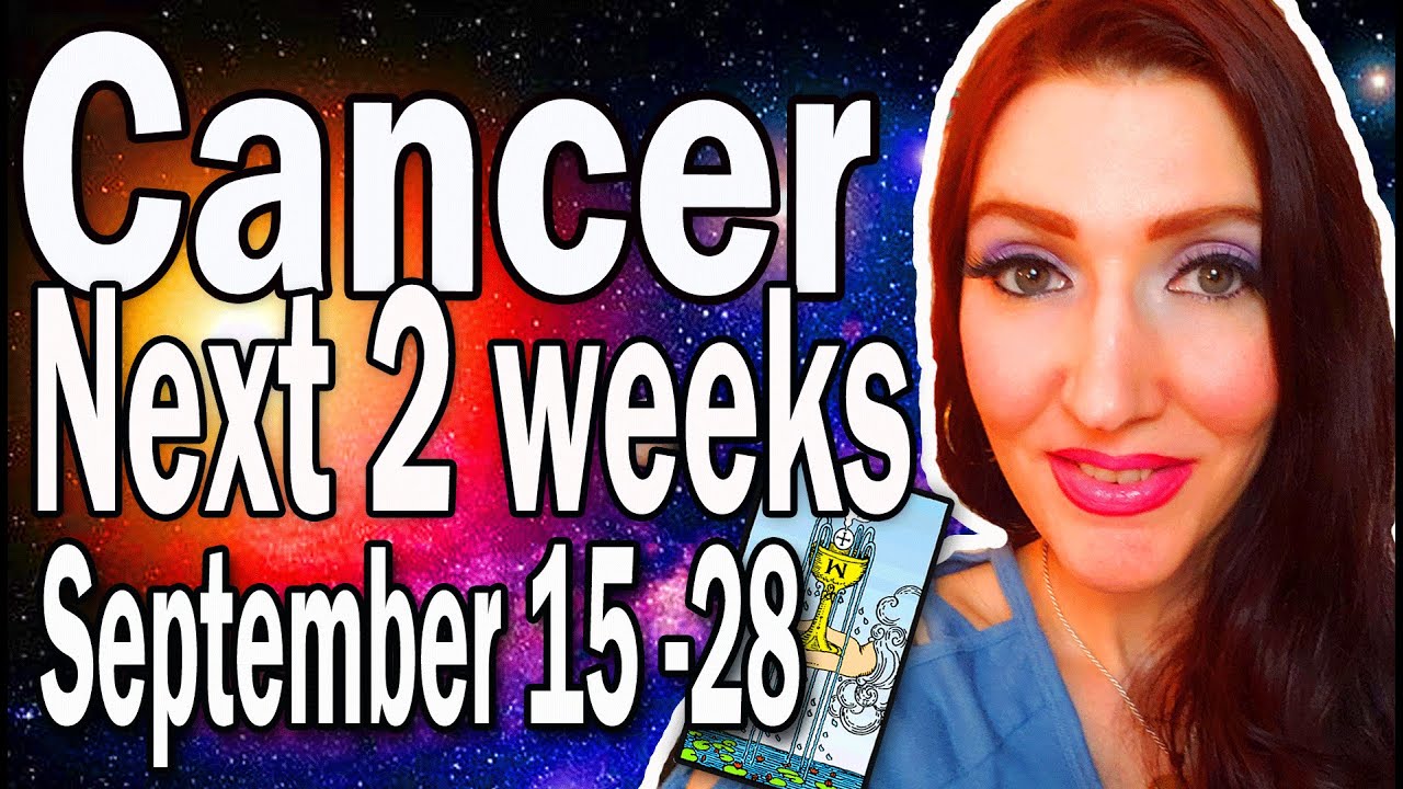 CANCER OMG! SOMETHING YOU DIDN'T EXPECT FROM THEM! NEXT 2 WEEKS SEPTEMBER 15- 28