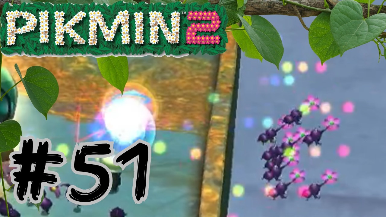 Let's Play Pikmin 2 Episode 51: Why is it Always the Purples?!