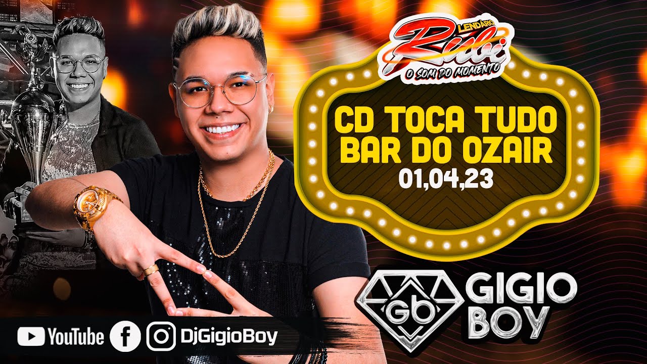 CD AO VIVO GIGIO BOY TOCANDO TUDO NO BAR DO OZAIR - LEND&Aacute;RIO RUBI O SOM DO MOMENTO - 01,04,23
