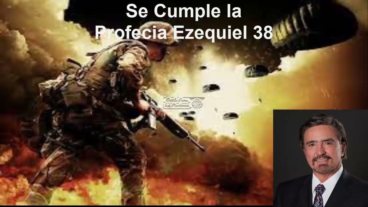 SE CUMPLE LA PROFECIA EZEQUIEL 38