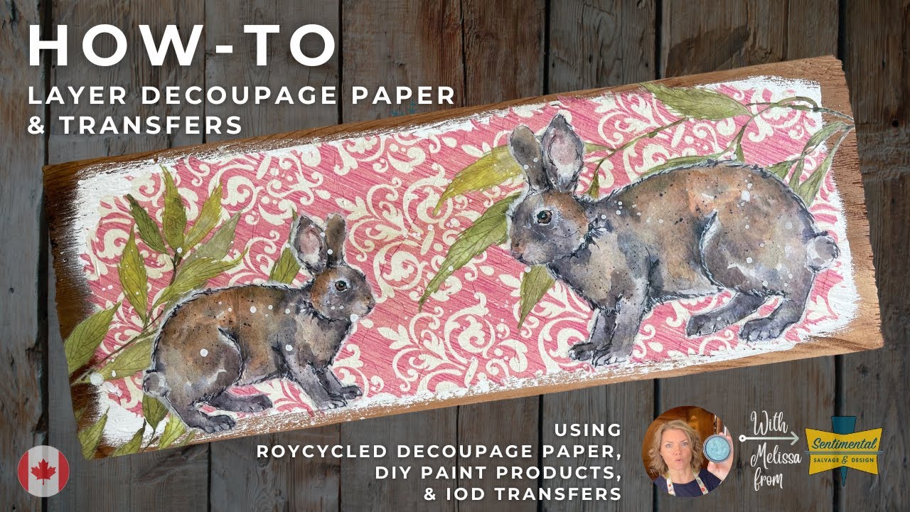 Layering Decoupage Papers & Transfers