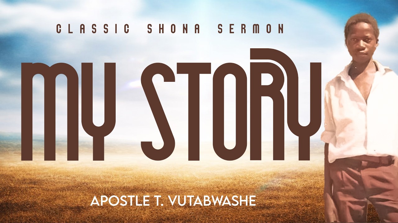 [CLASSIC SHONA SERMONS] My Story I Part 3 of 4 I 2012 I Apostle Tavonga Vutabwashe