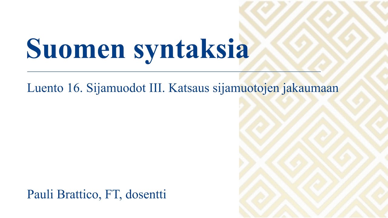 Suomen syntaksia 16. Sijamuodot III. Katsaus sijamuotojen jakaumaan