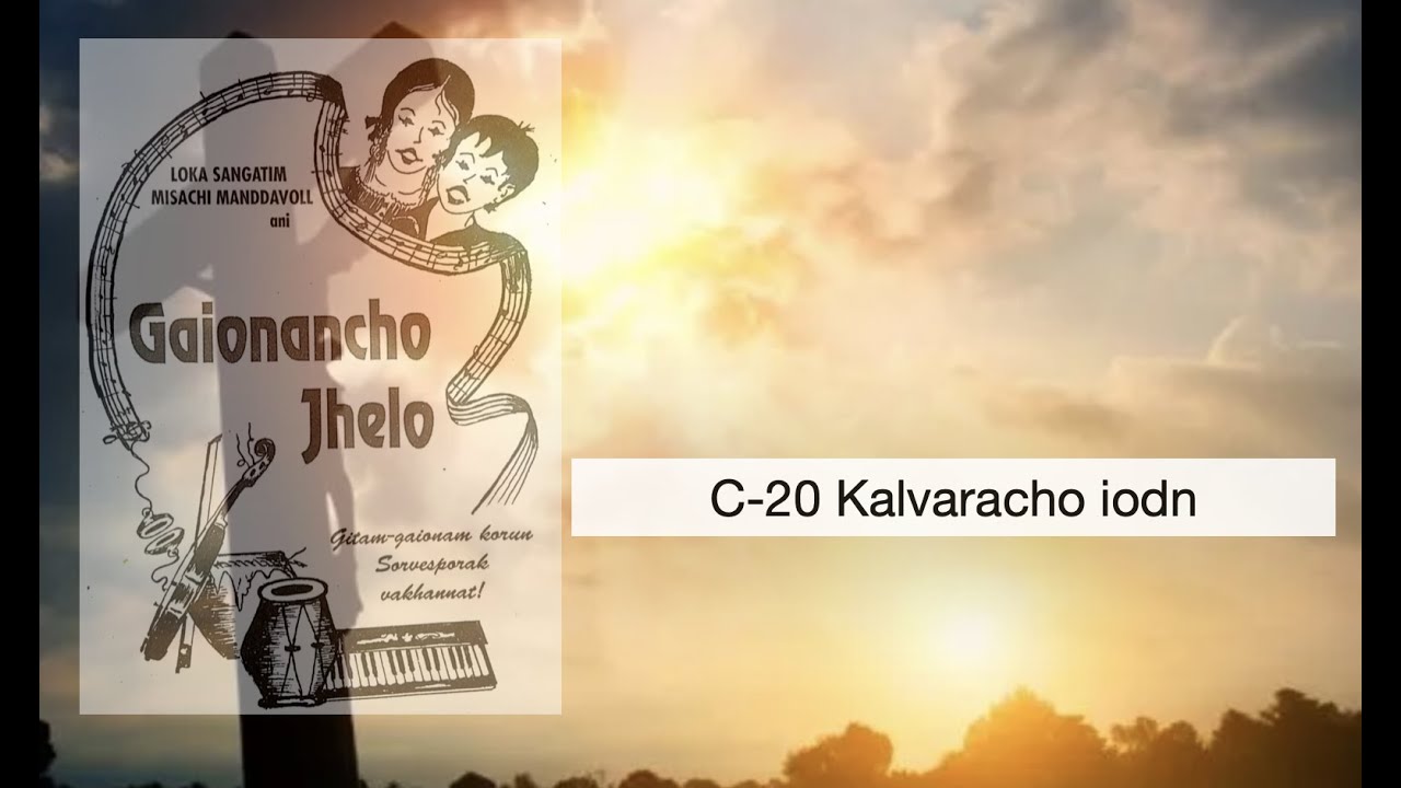 Kalvaracho iodn |C-20 | Gaionancho | Gaionacho Jhelo Konkani Hymn @GaionanchoJhelo