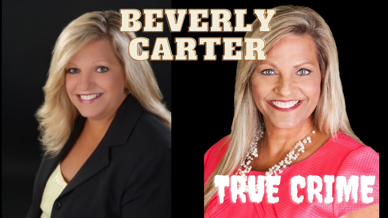 SOLVED: The tragic case of Beverly Carter