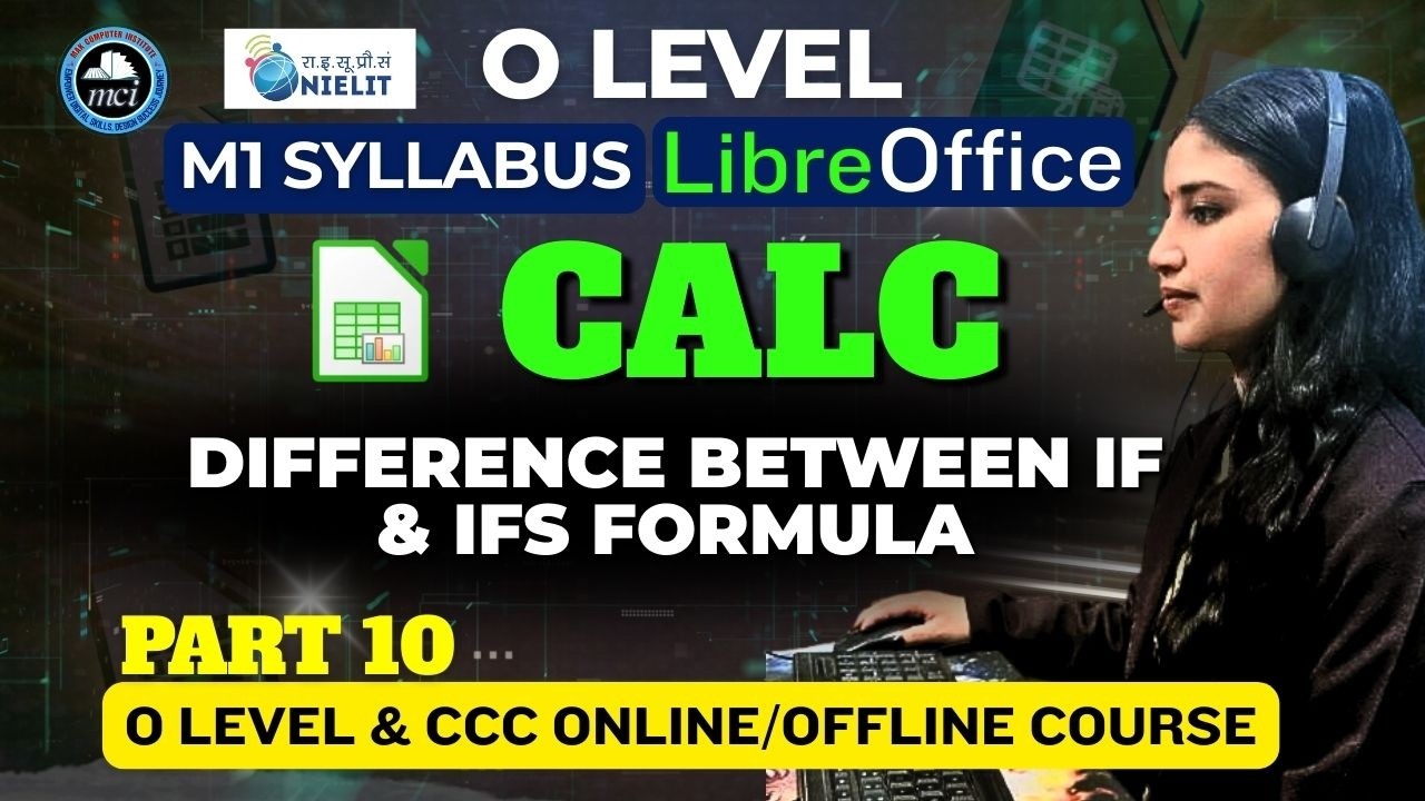 O Level M1 LibreOffice Calc | Difference Between IF & IFS Formula | January Cycle 2026 | Part-10
