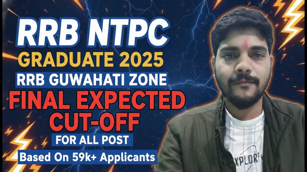 RRB NTPC GRADUATE 2025 || RRB GUWAHATI ZONE || EXPECTED CUT-OFF #rrbntpc #rrbntpc2025 #rrbmahwal