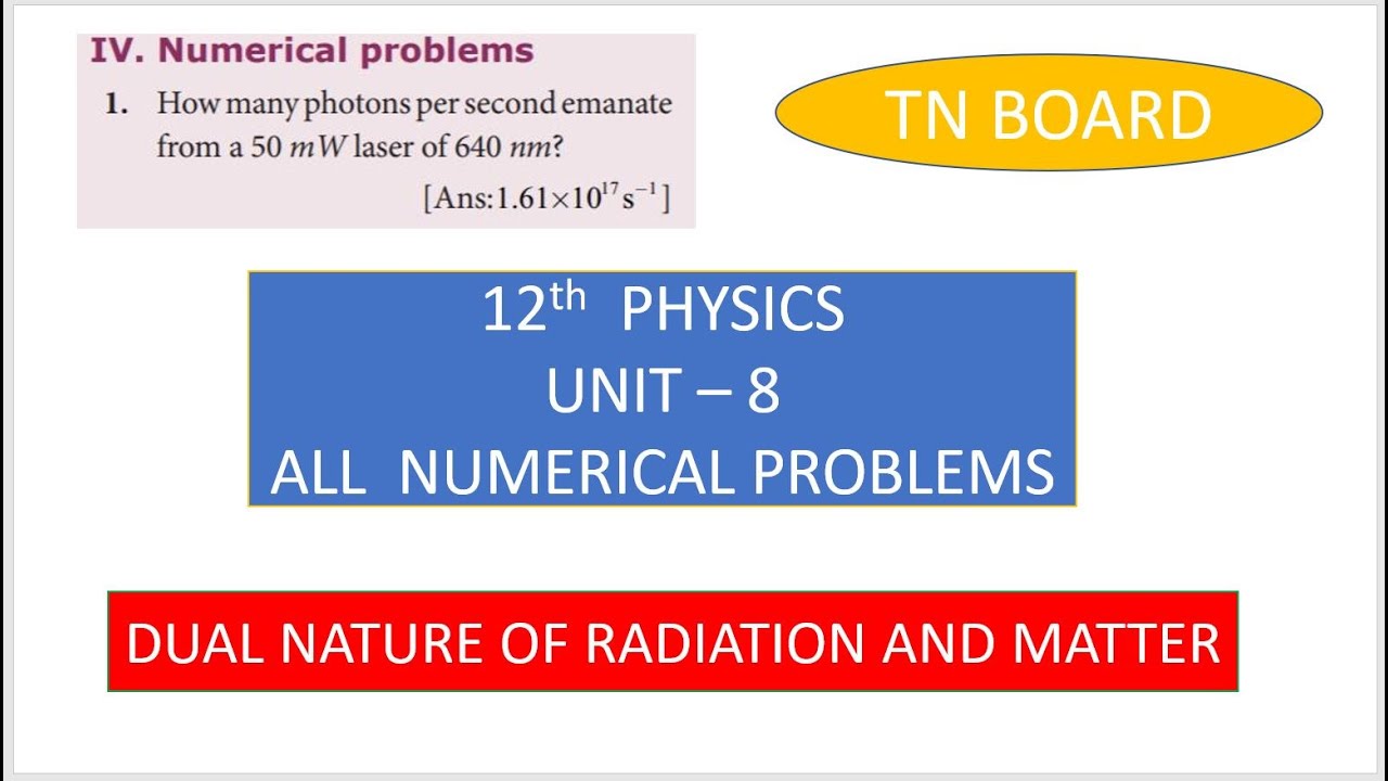 12 TH PHYSICS   UNIT   8   DUAL NATURE OF RADIATION AND MATTER   ALL NUMERICAL PROBLEMS   TN BOARD S