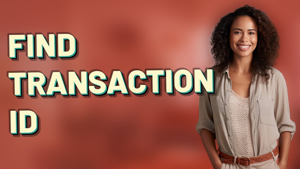 Where Can I Find My Transaction ID to Verify Online Payments?