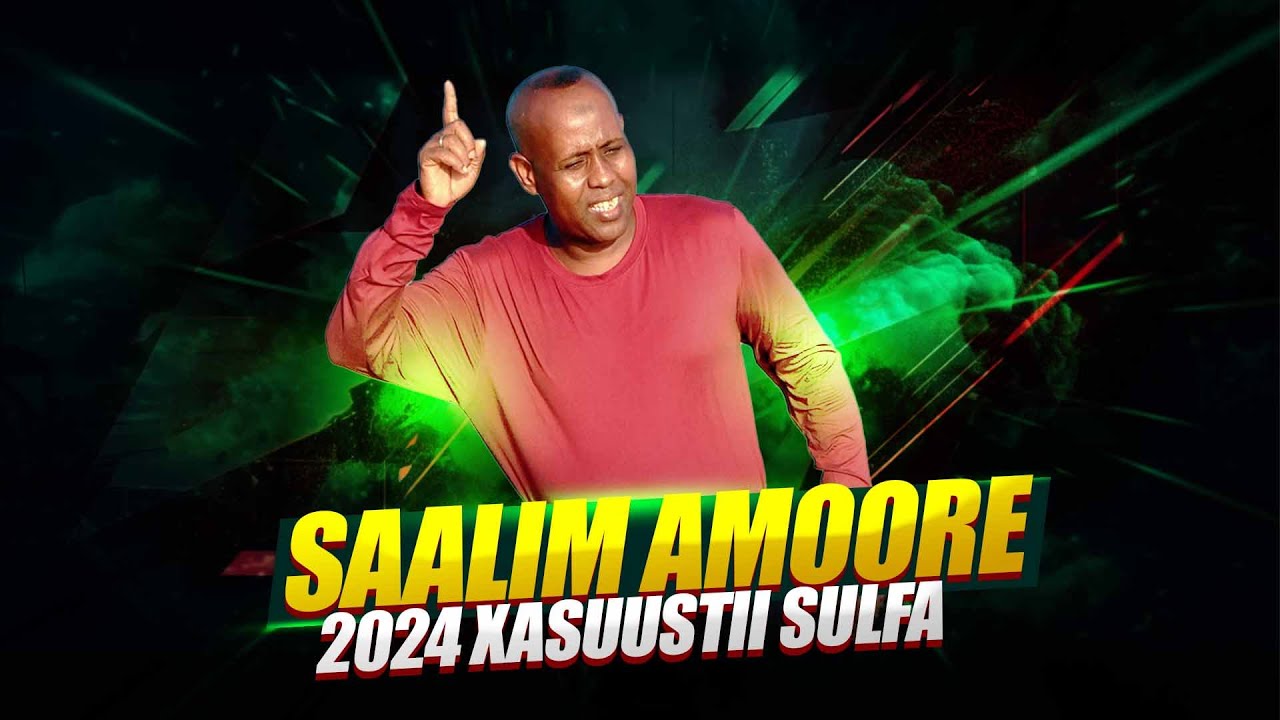 Heesta Imaan Alla | Saalim Amoore | 2024 XASUUSTII SULFA | Heesaha Banaadiriga