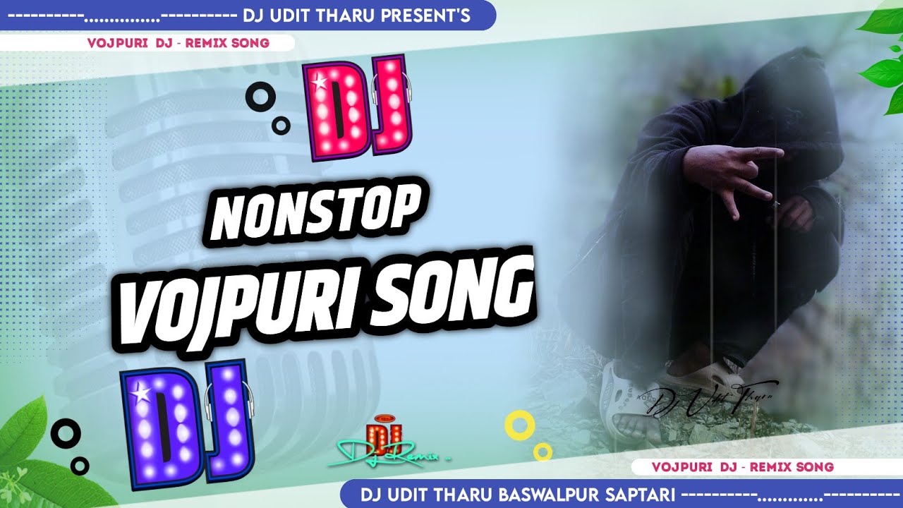 Nonstop_Vojpuri_Dj_Song__-__Full_Garda_Dance_Mix__Hard_Gms_Toing_Bass_Mix_Dj_Udit_Tharu_Baswalpur