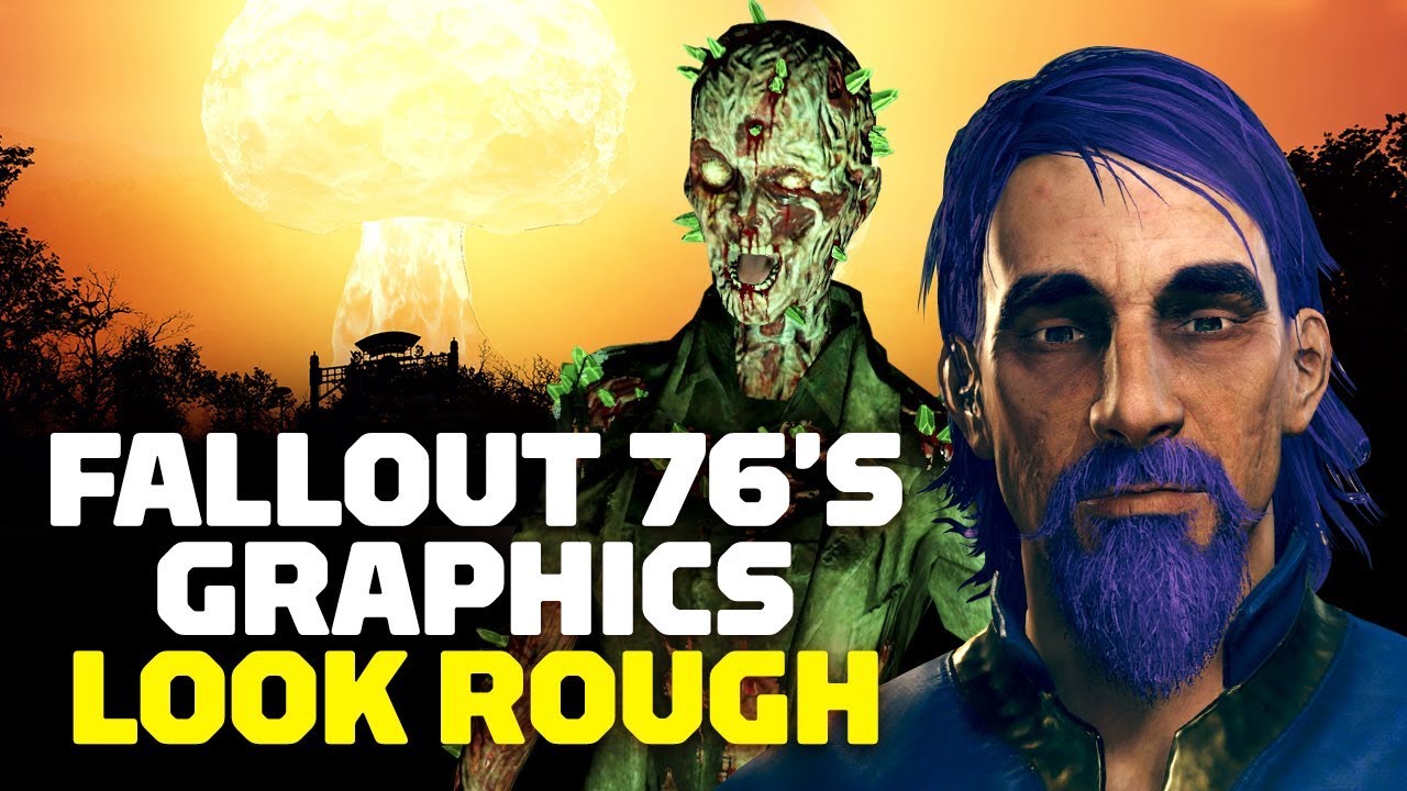 Fallout 76's Graphics Look Rough