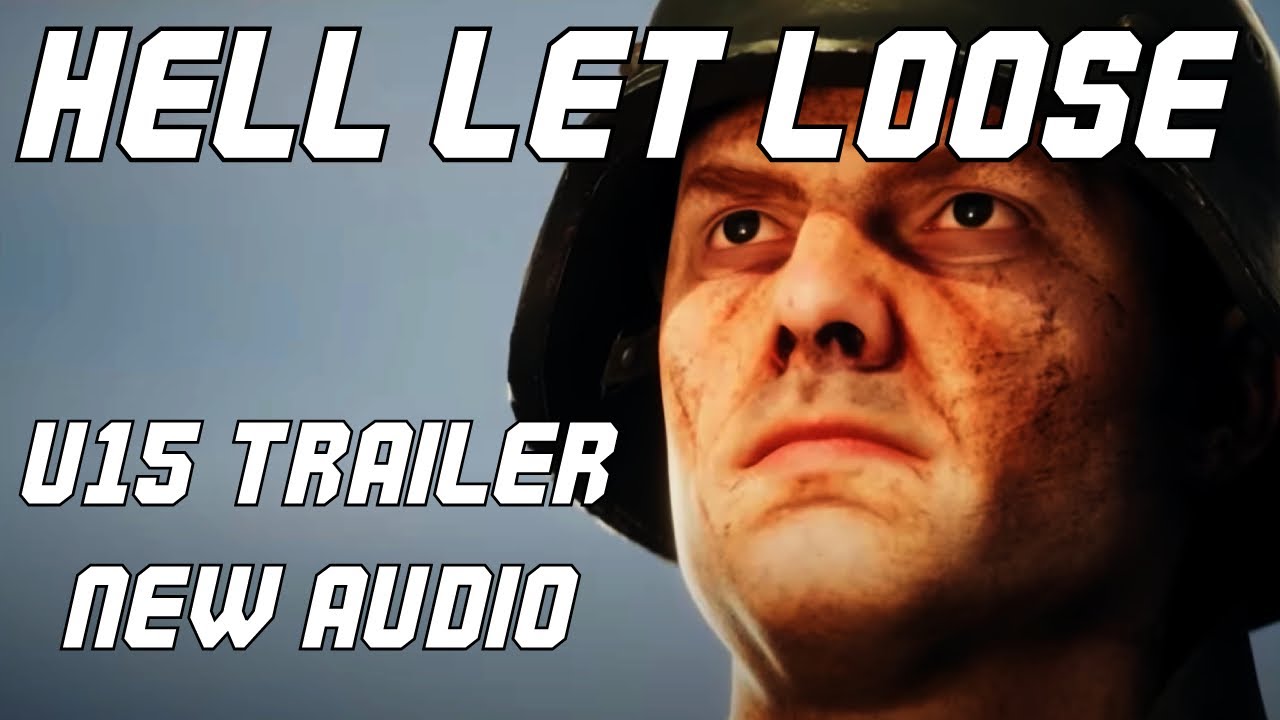 I reworked the audio in the NEW Update 15 Hell Let Loose Trailer