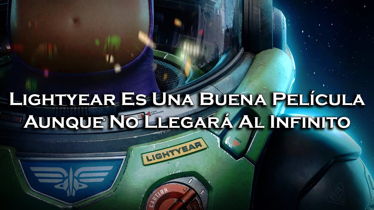 | Lightyear Es Una Buena Película Más Allá de Todo | Reseña |