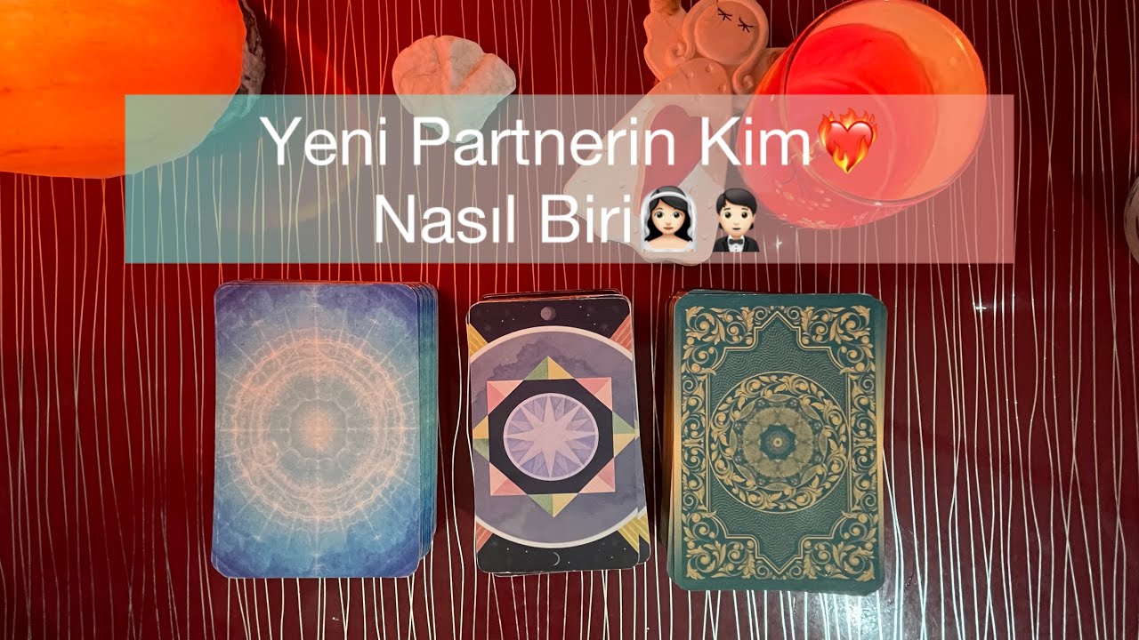 Yeni Sevgilin Kim/Tanıyormusun?💘DETAYLI💘Tarot Açılımı✨Harf Veriyorum✨