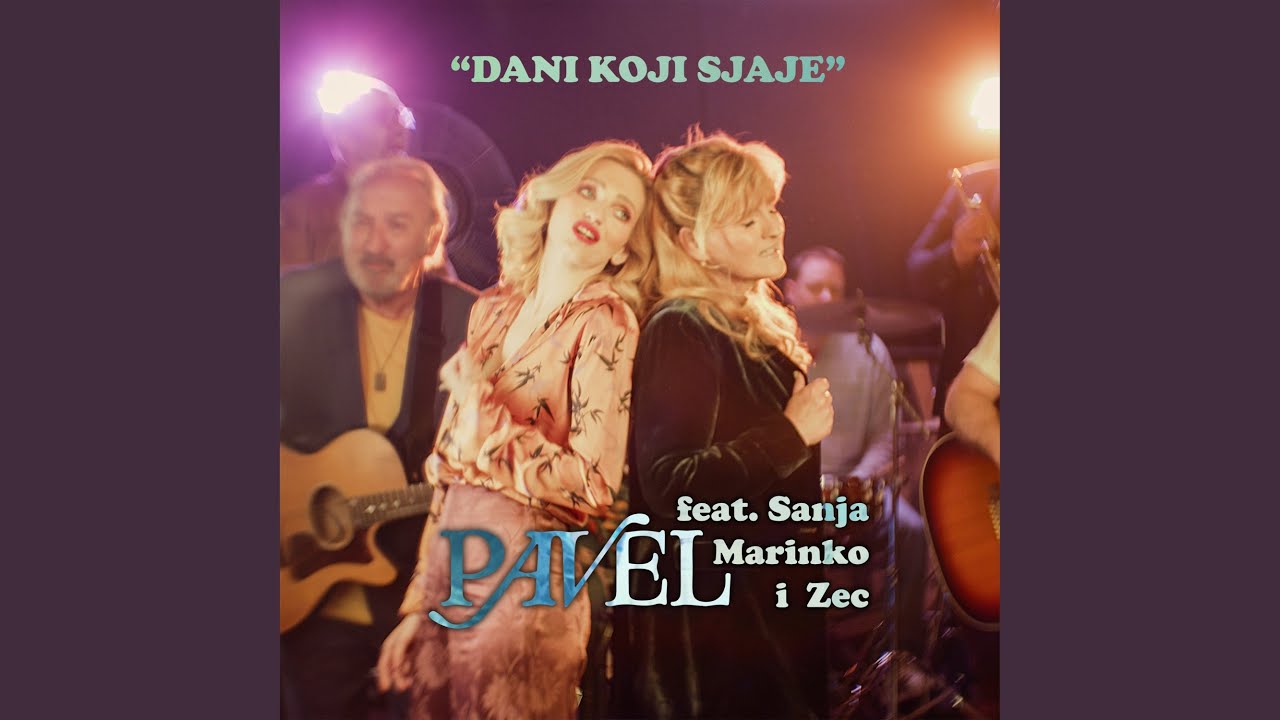 Dani koji sjaje (feat. Sanja Marinko i Zec)