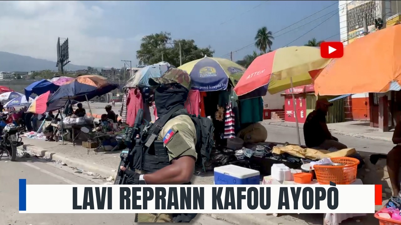 FLASH! Aktivite kòmanse reprann Kafou Ayopò apre gwo Operasyon lapolis pou dechouke BANDl yo.