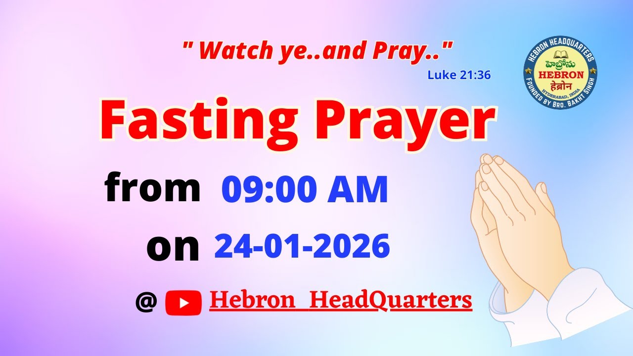 FASTING PRAYER (24-01-2026) || HEBRON HEADQUARTERS