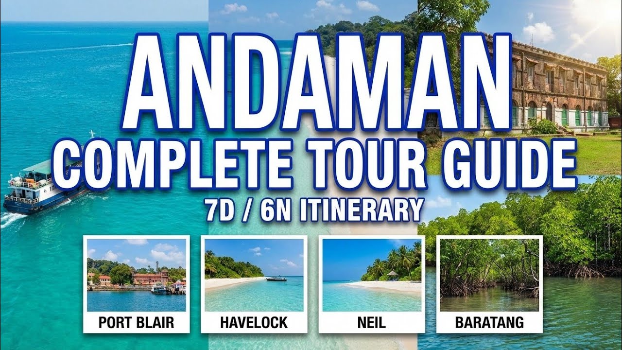 Andaman Complete Tour Guide| 7 Days 6 Nights 🌴🌊 | Port Blair, Havelock, Neil and Baratang