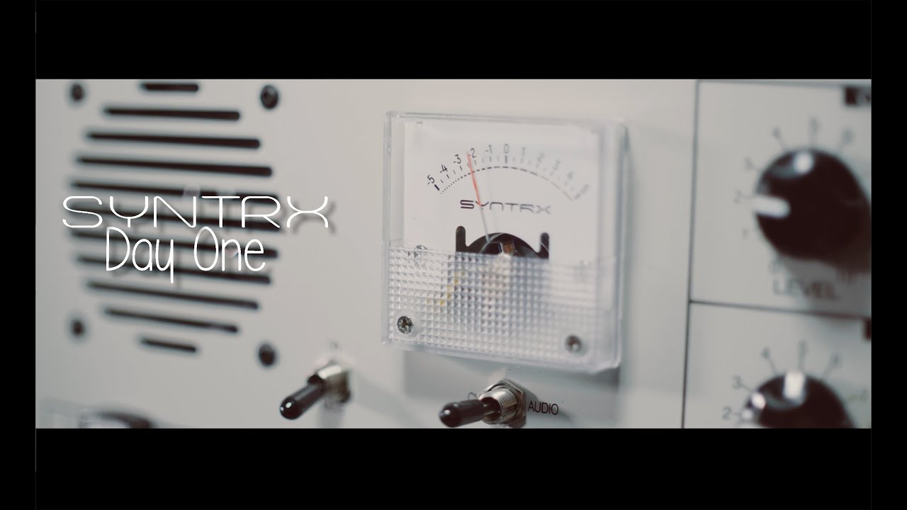 Syntrx | Day One