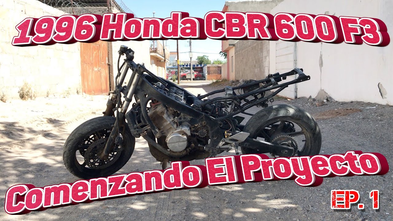 1996 CBR 600 F3 - Comenzando Proyecto