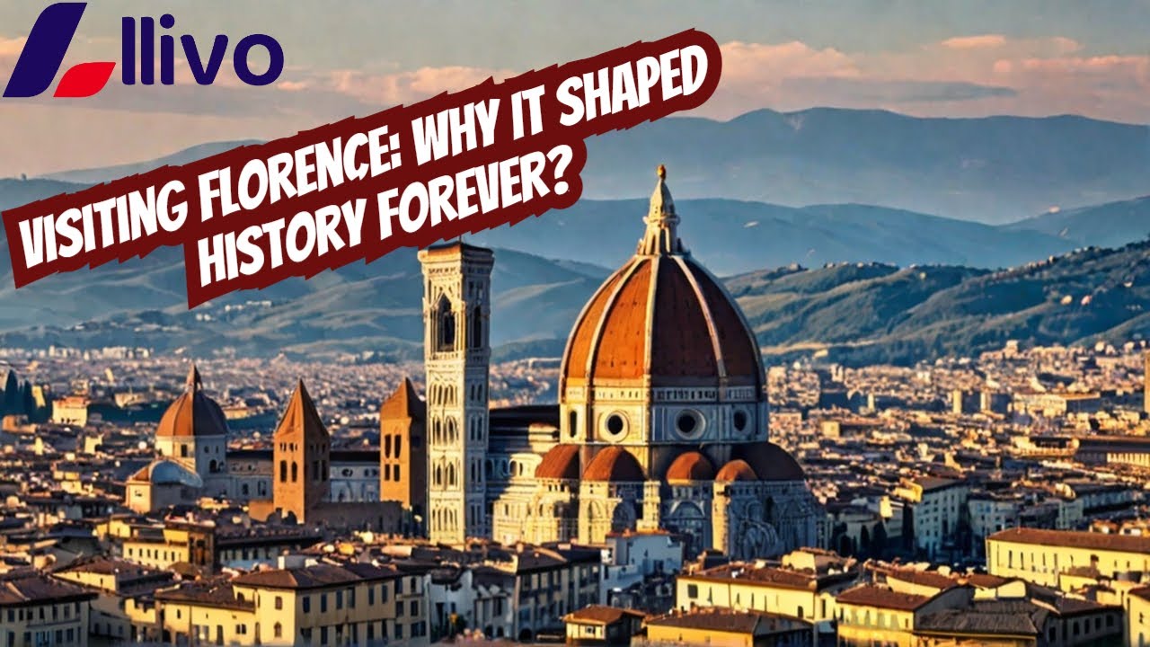 Explore Florence: The City That Shaped History and Culture