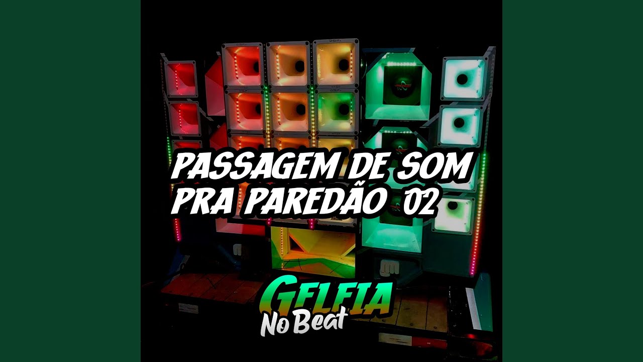 Passagem De Som Pra Pared&atilde;o 02