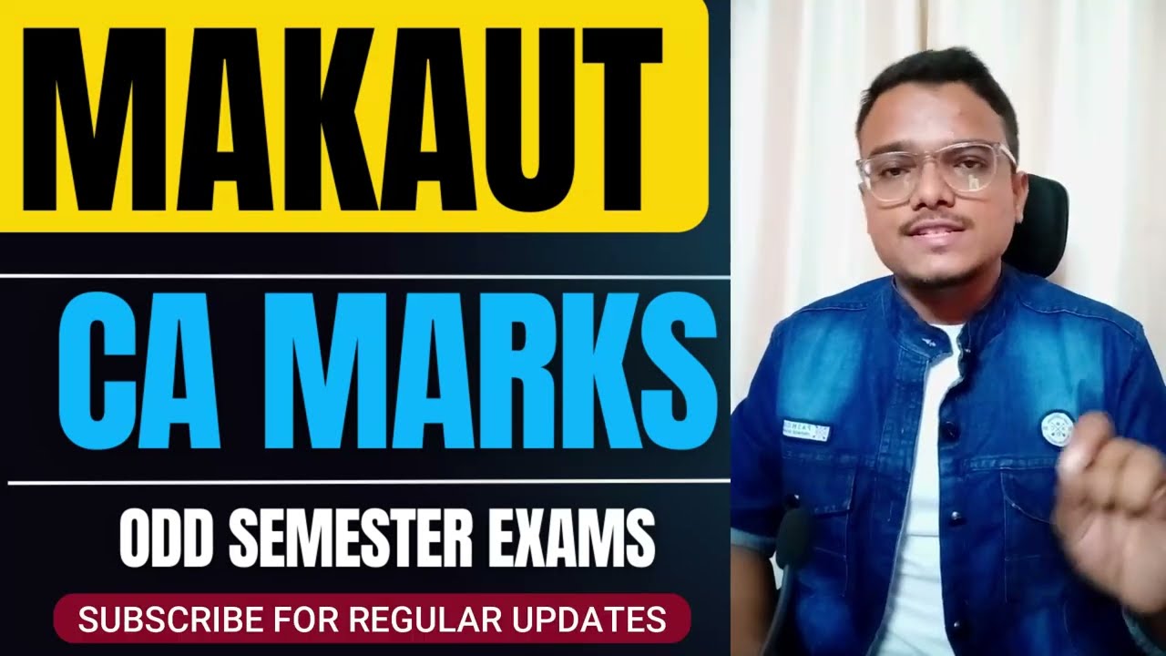 MAKAUT CA Marks Calculation | Odd Semester Exams  | CA1, CA2, CA3, CA4