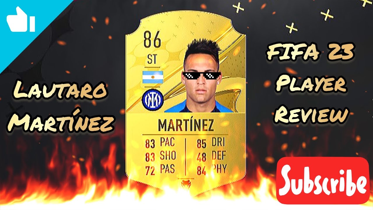 Lautaro Mart&iacute;nez | FIFA 23 | Player Review🧐