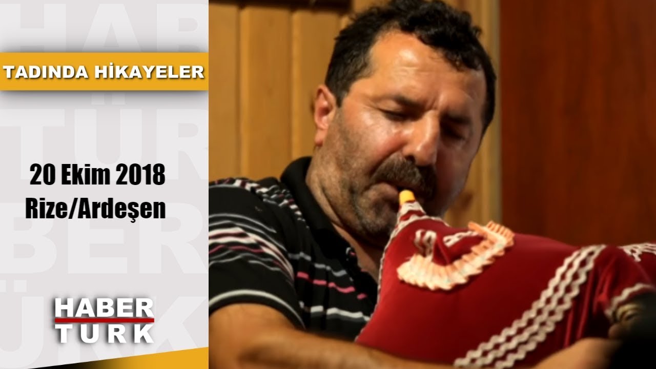 Tadında  Hikayeler - 20 Ekim 2018 (Rize/Ardeşen)