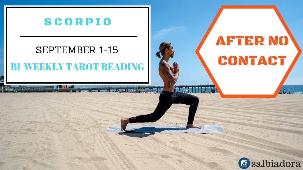 SCORPIO - AFTER NO CONTACT A SHOCKING MOMENT SEPT 1-15