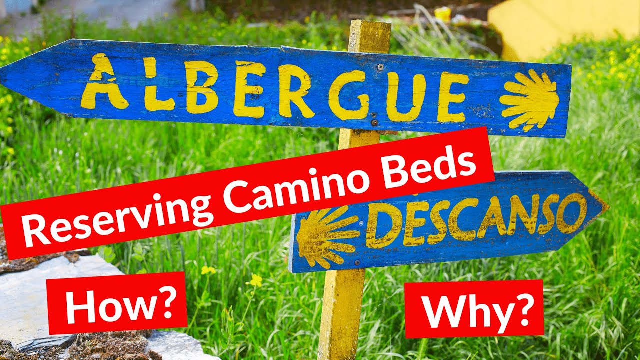 Should I Reserve Beds on Camino? Here is the best way to make reservations at albergues!