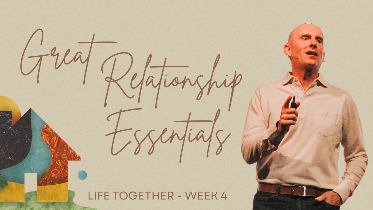 LIFE TOGETHER - GREAT RELATIONSHIP ESSENTIALS