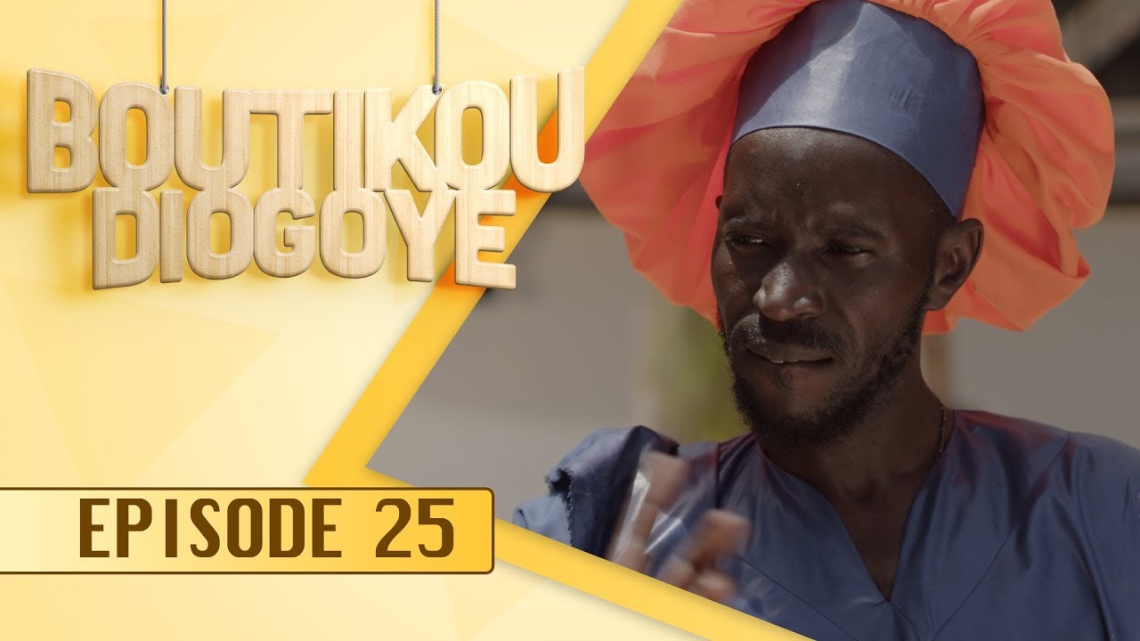 Boutikou Diogoye - Episode 25