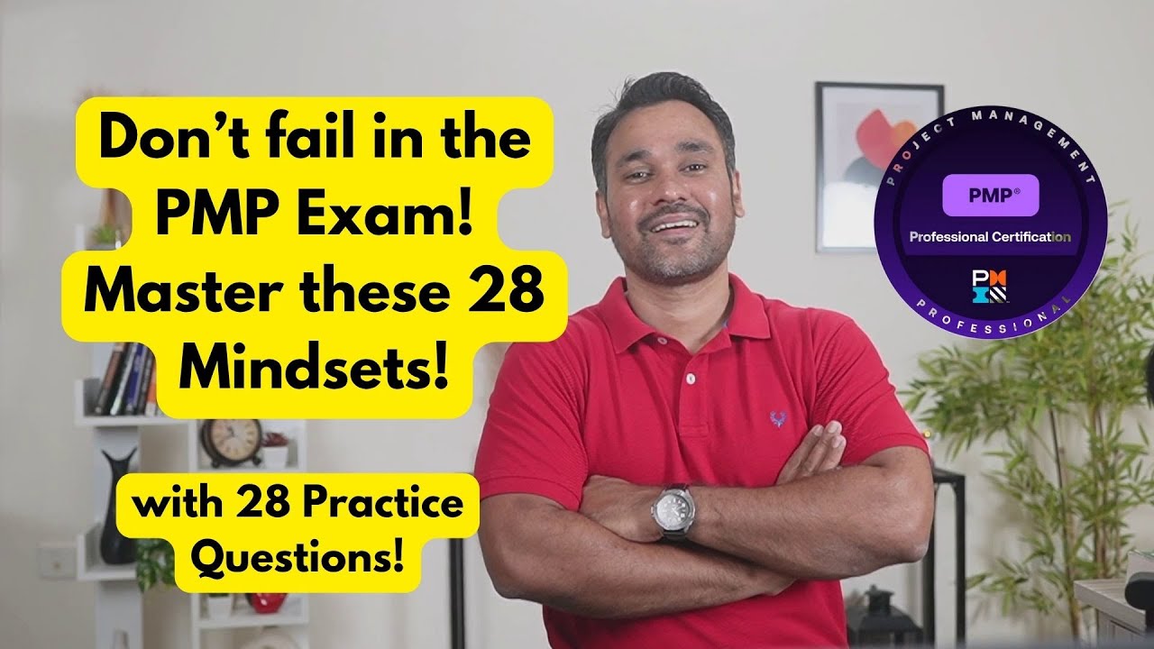 28 PMP Exam Mindsets | Avoid PMP Exam Failure