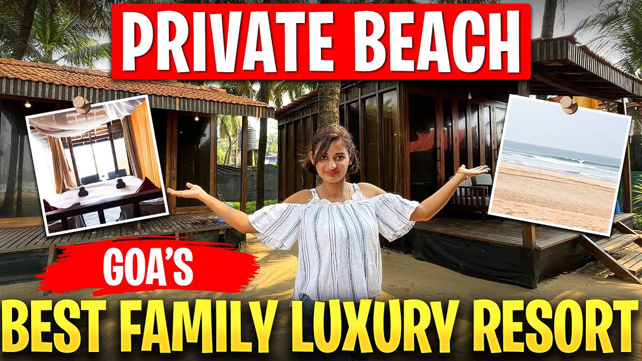 South Goa only Private Beach Resort | Best Family resort in Goa  #goa #privatebeach #resorts #agonda