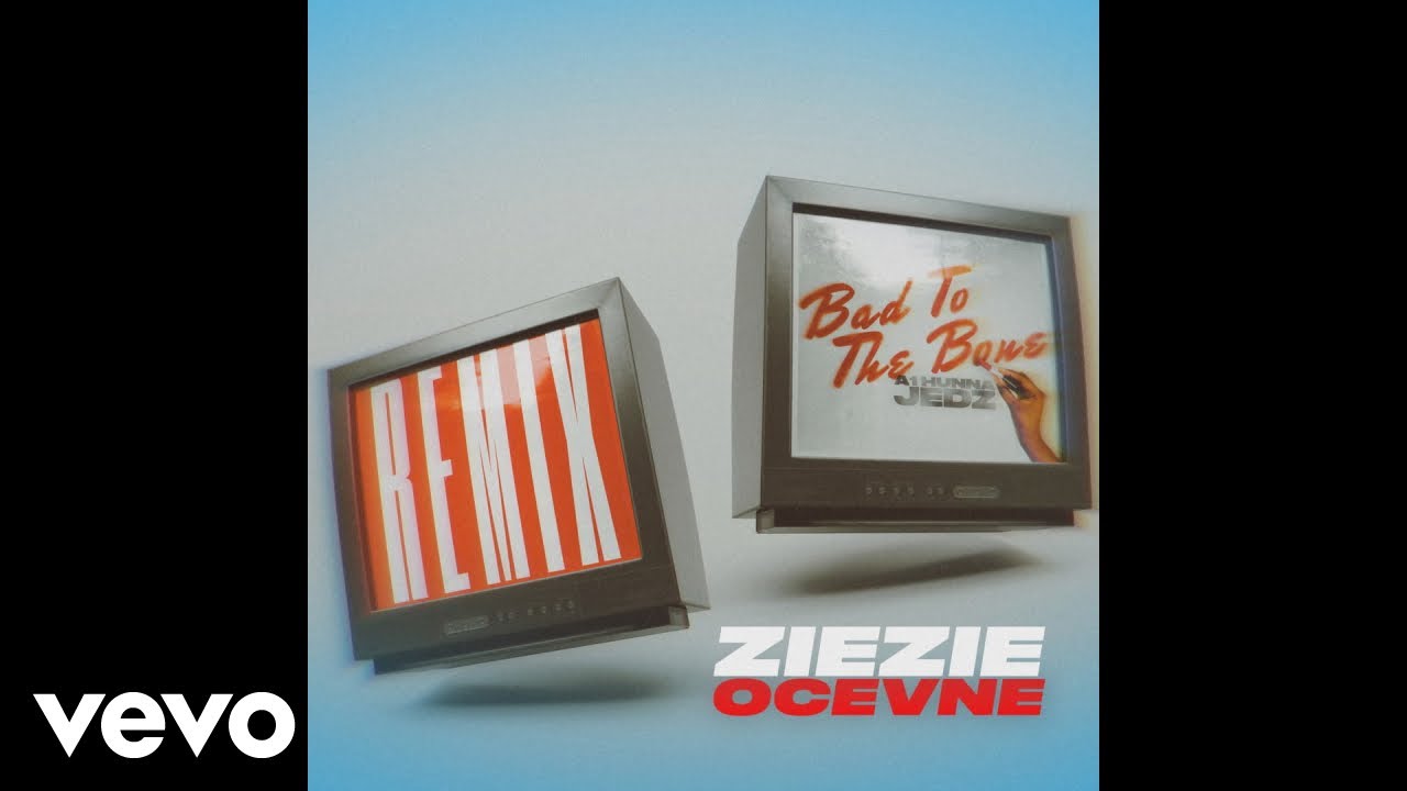 A1 Hunna - Bad to The Bone (French Remix - Official Audio) ft. Ocevne, ZieZie, Jedz