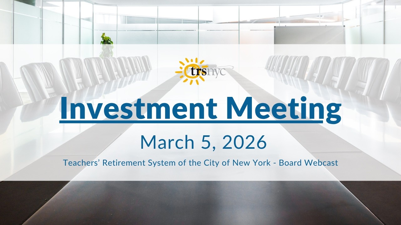 TRS Investment Meeting - March 5, 2026