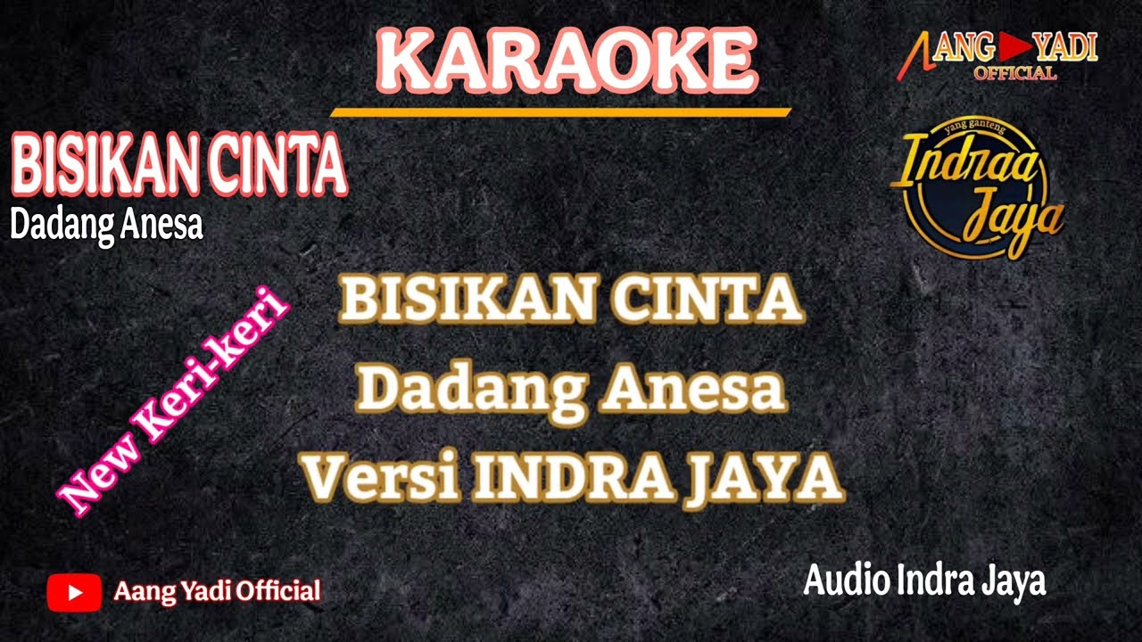 BISIKAN CINTA || DADANG ANESA || KARAOKE || VERSI INDRA JAYA -KERI KERI